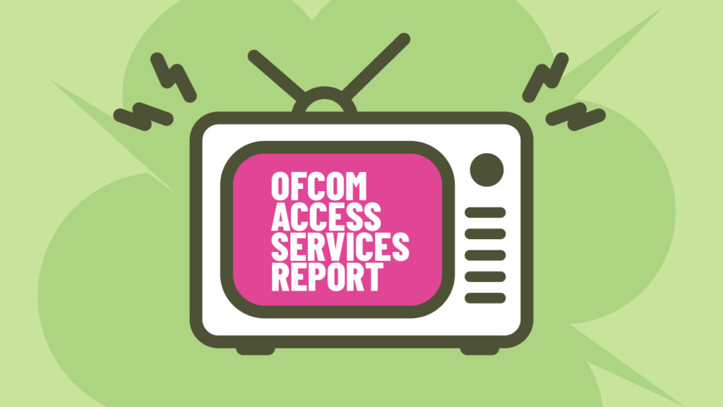 An illustrated TV with the words: 'Ofcom Access Services Report'.
